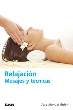 Paperback Relajación: Masajes Y Técnicas [Spanish] Book