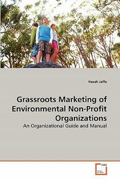 Paperback Grassroots Marketing of Environmental Non-Profit Organizations Book