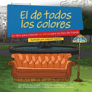 The One with All the Coloring: An Unofficial Coloring Book for Fans of Friends