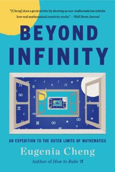 Paperback Beyond Infinity: An Expedition to the Outer Limits of Mathematics Book