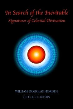 Paperback In Search of the Inevitable: Signatures of Celestial Divination Book