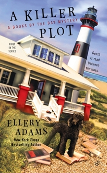 A Killer Plot - Book #1 of the Books by the Bay Mysteries
