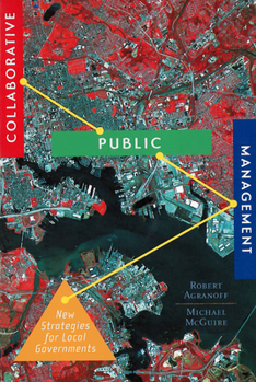 Paperback Collaborative Public Management: New Strategies for Local Governments Book