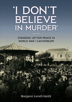 Paperback 'I Don't Believe in Murder': Standing Up for Peace in World War I Canterbury Book