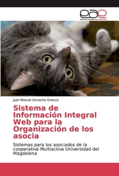 Paperback Sistema de Información Integral Web para la Organización de los asocia [Spanish] Book