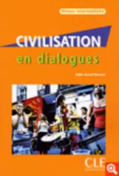 Paperback Civilisation En Dialogues Intermediate (B1/B2) [French] Book