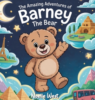 Hardcover The Amazing Adventures of Barney The Bear Book