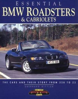 Paperback Essential BMW Roadsters and Cabriolets: The Cars and Their Story from 328 to Z3 Book