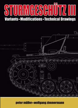 Hardcover Sturmgeschutz III: Backbone of the German Infantry, Volume II, Visual Appearance; Variants, Modificatons, Technical Drawings [With History Facts Bookl Book