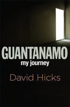 Guantanamo: My Journey
