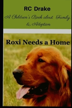 Paperback Roxi Needs A Home Book