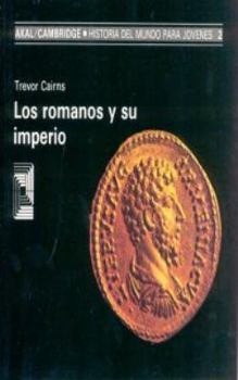 Paperback Los romanos y su imperio [Spanish] Book