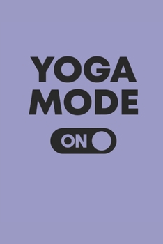 YOGA MODE ON: Meditation Yoga Notebook Namaste Planer Notizbuch Yogi Om kariert squared Journal 6x9