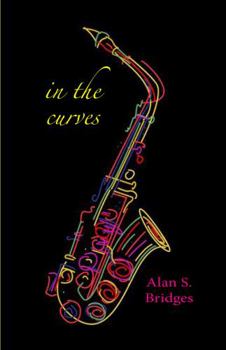 Paperback in the curves: haiku by Alan S. Bridges Book