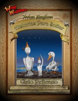 Paperback Cielo Pelicanos (El Reino Aviar Cuentos Emplumados) [Spanish] Book