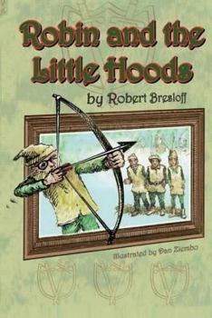 Robin and the Little Hoods - Book #2 of the Bound into the Classics