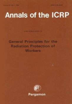 ICRP Publication 75: General Principles for the Radiation Protection of Workers