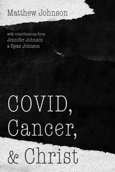 Paperback Covid, Cancer, and Christ Book