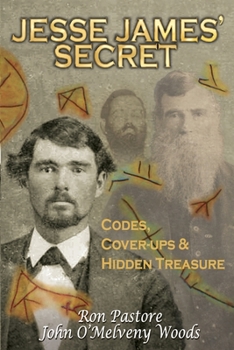 Paperback Jesse James' Secret: Codes, Coverups & Hidden Treasure Book