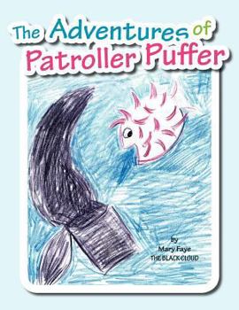 Paperback The Adventures Of Patroller Puffer Book