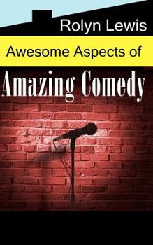 Paperback Awesome Aspects of Amazing Comedy Book