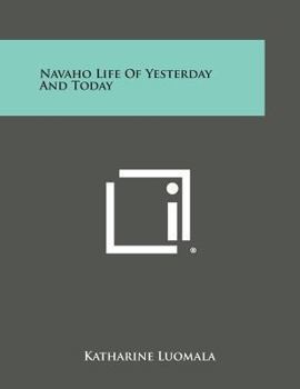 Paperback Navaho Life of Yesterday and Today Book