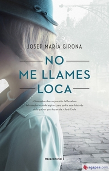 Paperback No Me Llames Loca [Spanish] Book