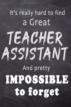 Teacher assistant journal: Lined Teacher Diary Notebook, Journal or Planner and Teacher Assistant Gift,Thank You Gift for Teachers or Gift Idea for Retirement