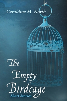 Paperback The Empty Bird Cage: Short Stories Book