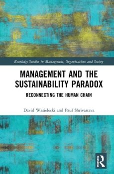 Hardcover Management and the Sustainability Paradox: Reconnecting the Human Chain Book