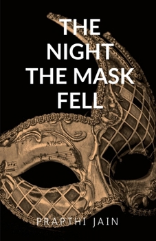 Paperback The Night the Masks Fell: Breath Behind the Masks Book