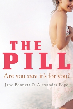 Paperback The Pill: Are You Sure It's for You? Book