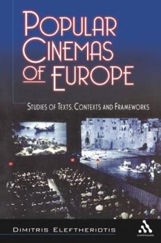 Paperback Popular Cinemas of Europe: Studies of Texts, Contexts and Frameworks Book