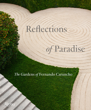 Hardcover Reflections of Paradise: The Gardens of Fernando Caruncho Book