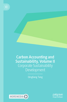 Paperback Carbon Accounting and Sustainability, Volume II: Corporate Sustainability Development Book