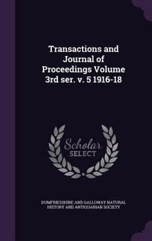 Hardcover Transactions and Journal of Proceedings Volume 3rd Ser. V. 5 1916-18 Book