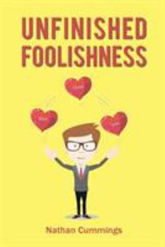 Paperback Unfinished Foolishness Book