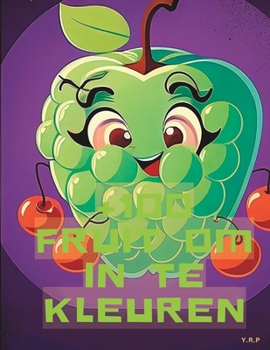 Paperback +100 Fruit om In te Kleuren [Dutch] Book