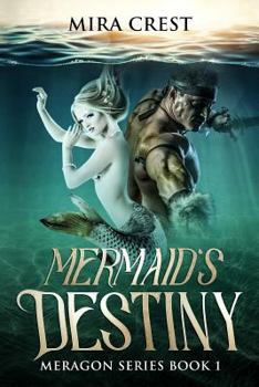 Mermaid's Destiny : Meragon Series Book 1 - Book #1 of the Meragon