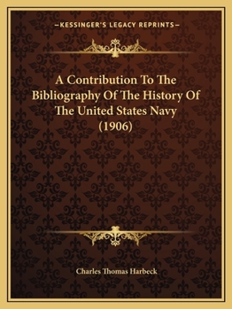 A Contribution To The Bibliography Of The History Of The United States Navy (1906)