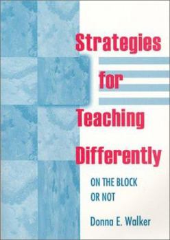 Paperback Strategies for Teaching Differently: On the Block or Not Book