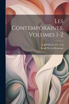 Paperback Les Contemporaines, Volumes 1-2 [French] Book