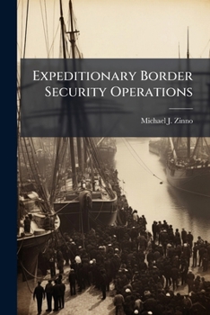 Paperback Expeditionary Border Security Operations: Eliminating the Seams Book