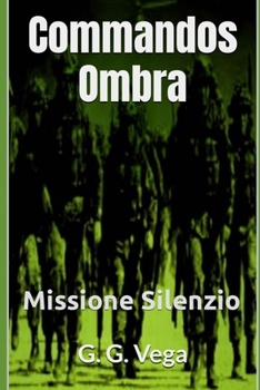 Paperback Commandos Ombra: Missione Silenzio [Italian] Book