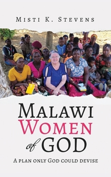 Hardcover Malawi Women of God: A plan only God could devise Book