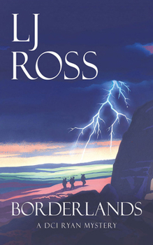 Borderlands - Book #14 of the DCI Ryan Mysteries