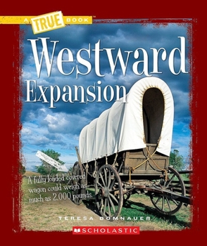 Paperback Westward Expansion (a True Book: Westward Expansion) Book