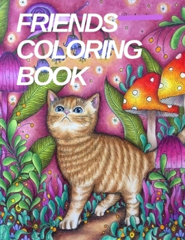 Paperback Friends Coloring Book: coloring book for kids, pages printables, composition 30 unique designs Book