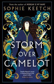 Storm Over Camelot - Book #3 of the Morgan le Fay