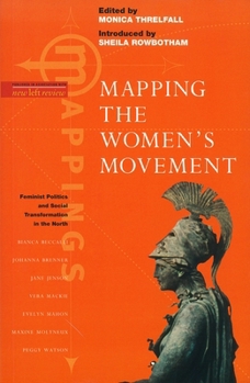 Paperback Mapping the Women's Movement: Feminist Politics and Social Transformation in the North Book